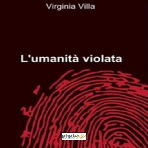 L'umanità violata