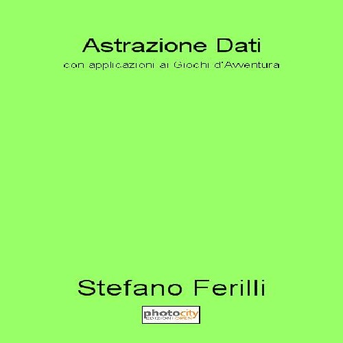 Astrazione dati. Con applicazioni ai giochi d’avventura
