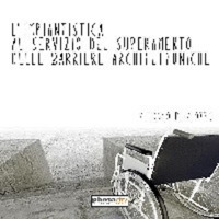 L'impiantistica al servizio del superamento delle barriere architettoniche