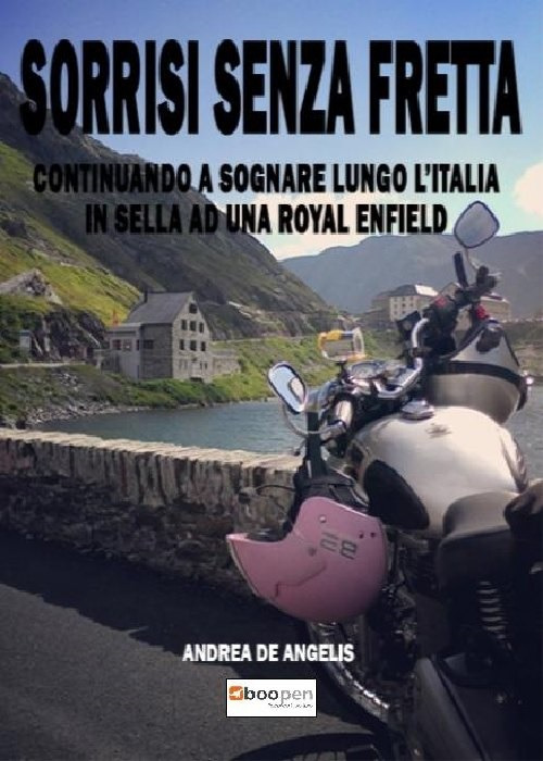 Sorrisi senza fretta. Continuando a sognare lungo l’Italia in sella ad una Royal Enfield