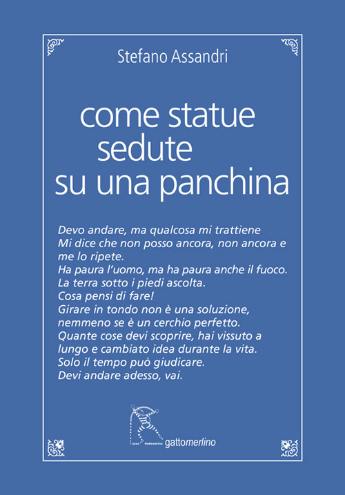 Come statue sedute su una panchina
