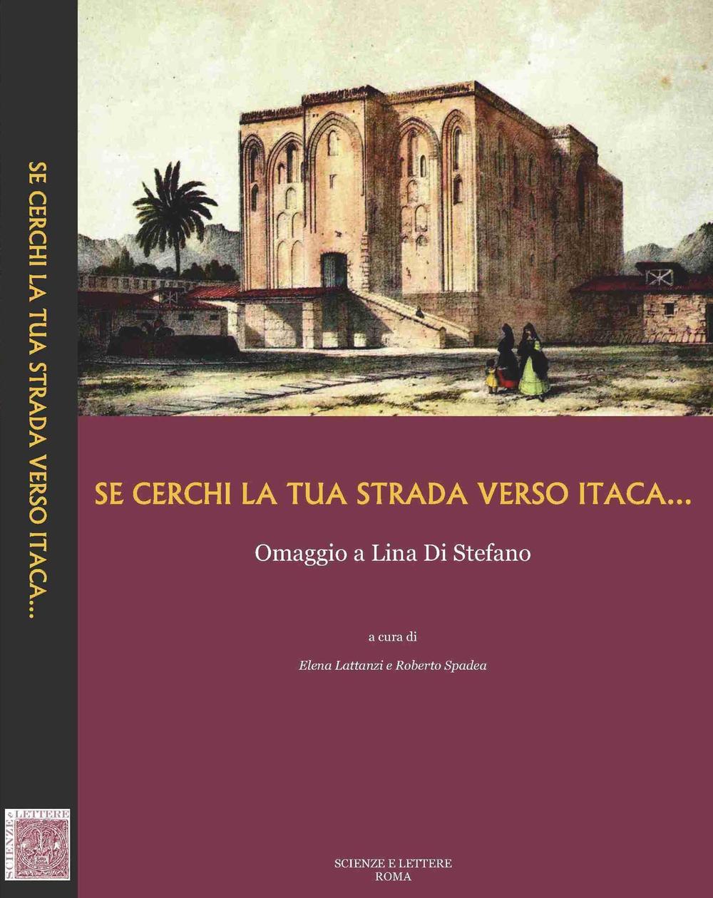 Se cerchi la tua strada verso Itaca... Omaggio a Lina di Stefano