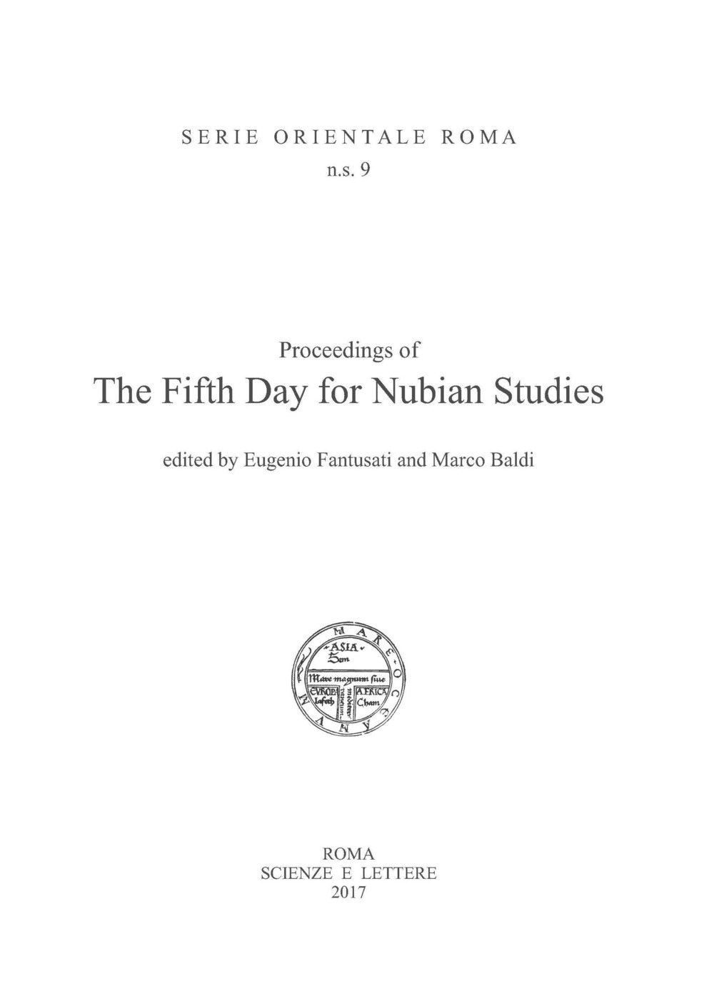 Proceedings of the Fifth Day for Nubian Studies. Ediz. italiana e inglese