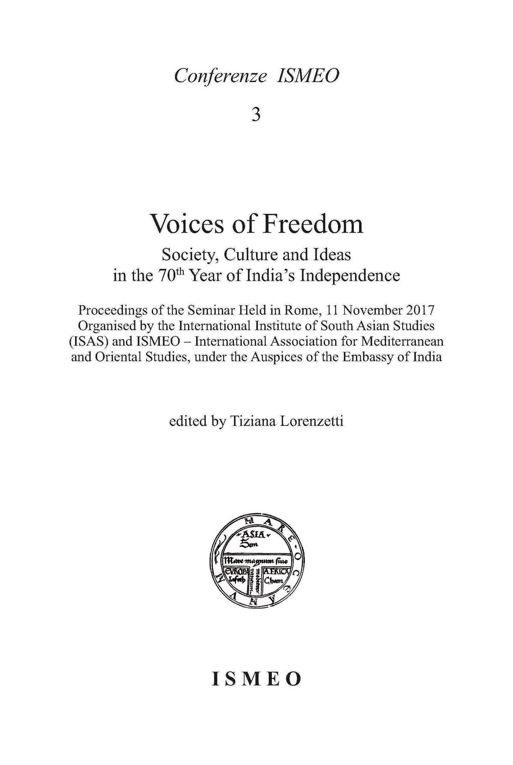 Voices of freedom. Society, culture and ideas in the 70th year of India's independence