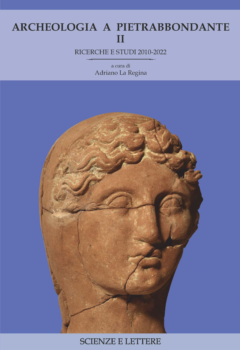 Archeologia a Pietrabbondante. Vol. 2: Ricerche e studi 2010-2022