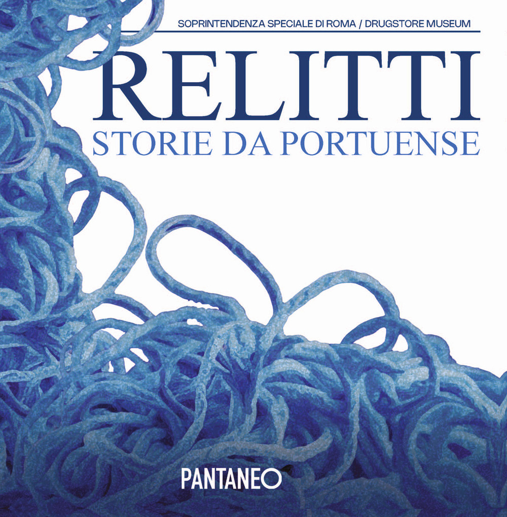 Relitti storie da Portuense Drugstore Museum (4 aprile - 4 maggio 2025)