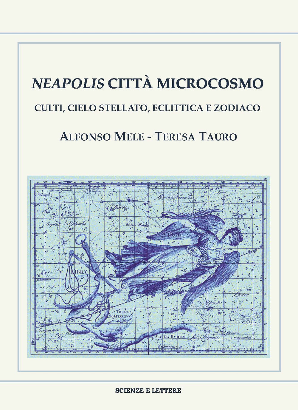 Neapolis città microcosmo. Culti, cielo stellato, eclittica e zodiaco