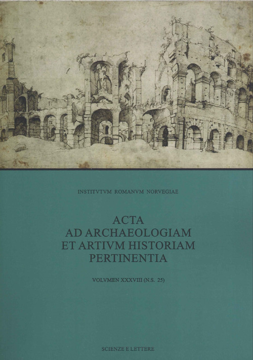 Acta ad archaeologiam et artium historiam pertinentia. Nuova serie. Vol. 38