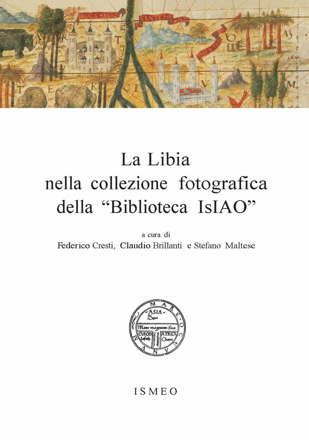 La Libia nella collezione fotografica della «Biblioteca IsIAO»