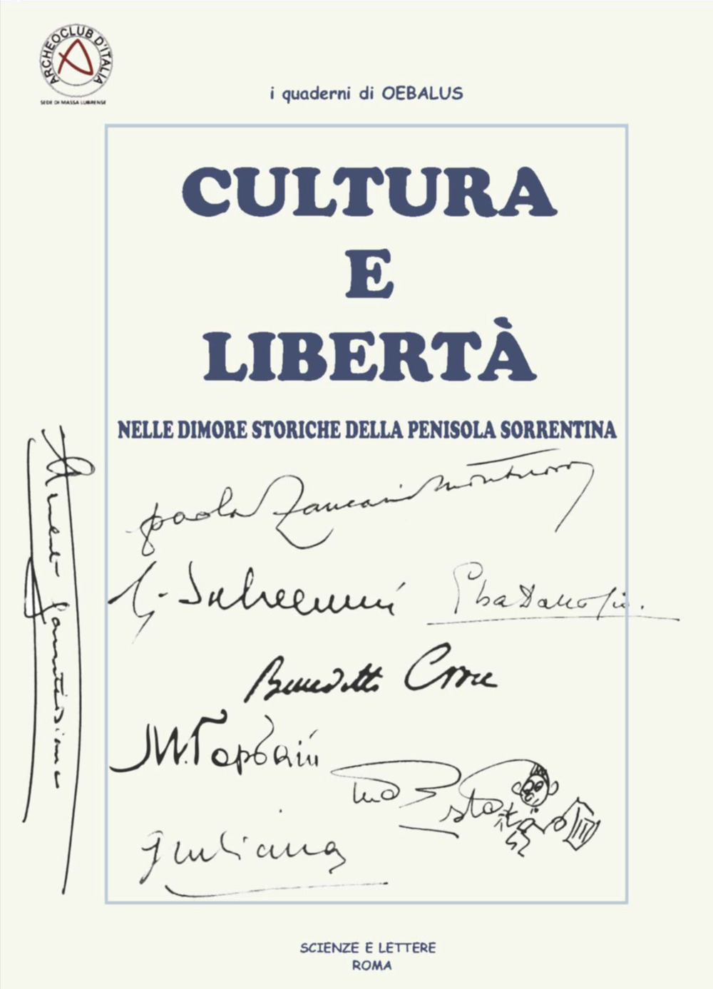 Cultura e libertà nelle dimore storiche della penisola sorrentina