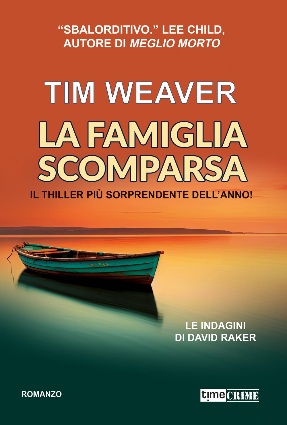 La famiglia scomparsa. Le indagini di David Raker. Vol. 13