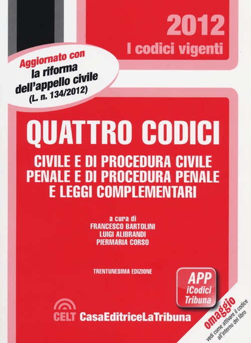 Quattro codici. Civile e di procedura civile, penale e di procedura penale e leggi complementari