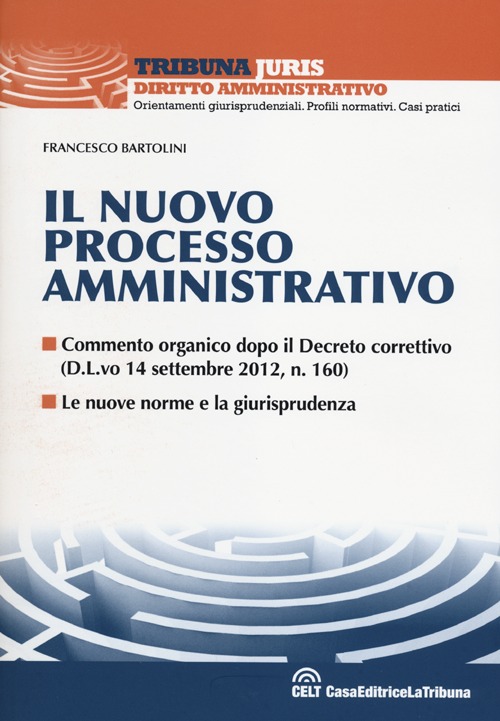 Il nuovo processo amministrativo