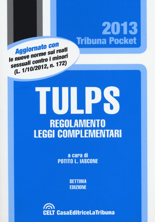 Tulps. Regolamento, leggi complementari