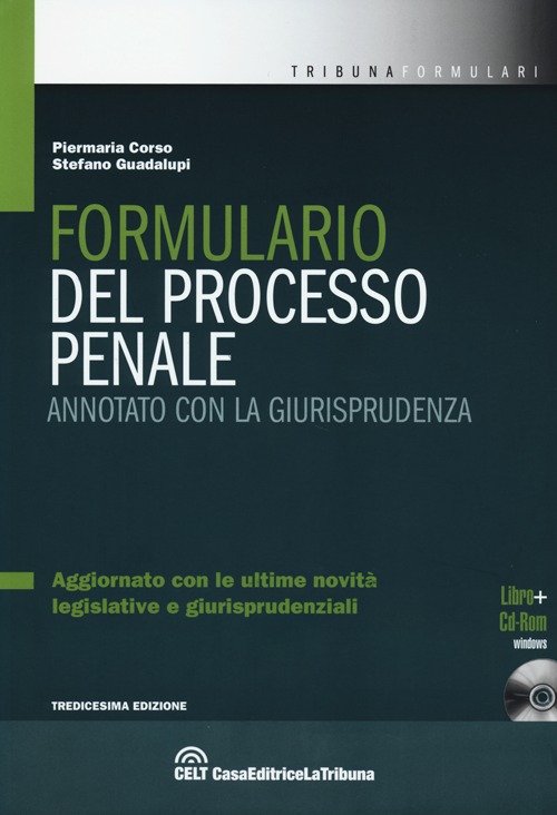 Formulario del processo penale. Annotato con la giurisprudenza