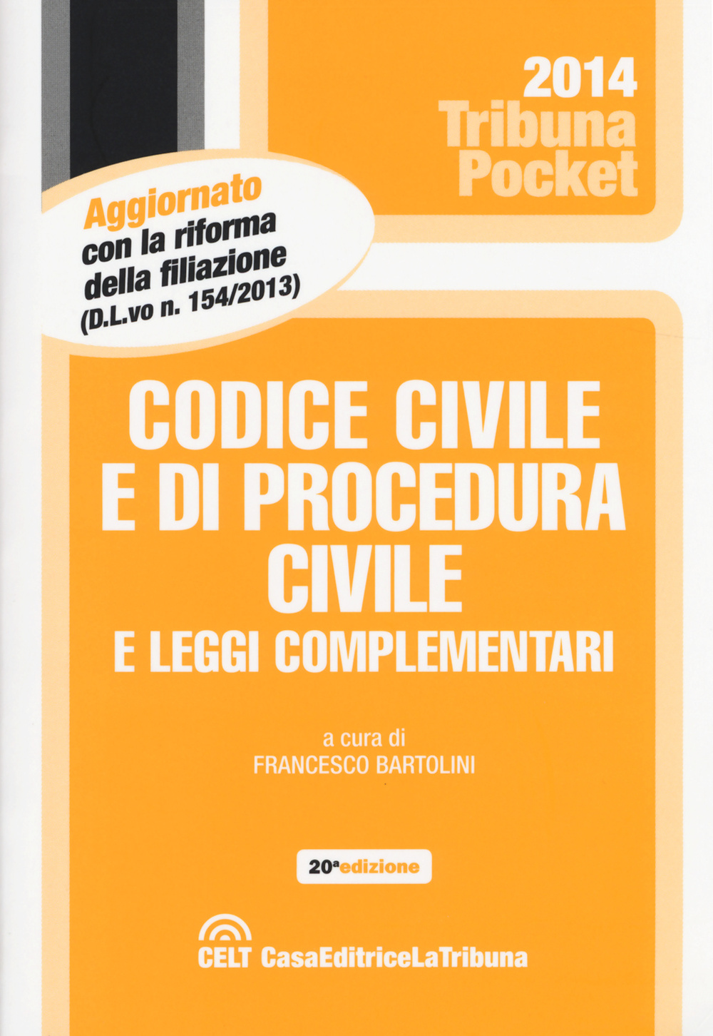 Codice civile e di procedura civile e leggi complementari