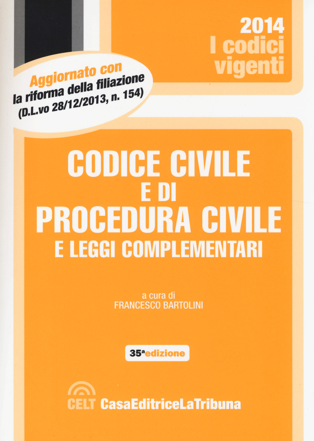 Codice civile e di procedura civile e leggi complementari