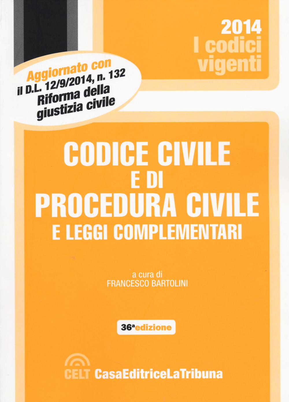 Codice civile e di procedura civile e leggi complementari
