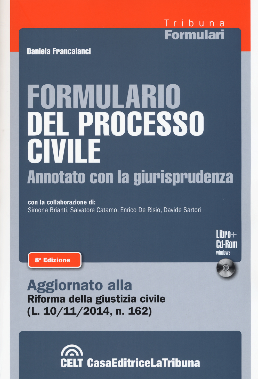 Formulario del processo civile annotato con la giurisprudenza