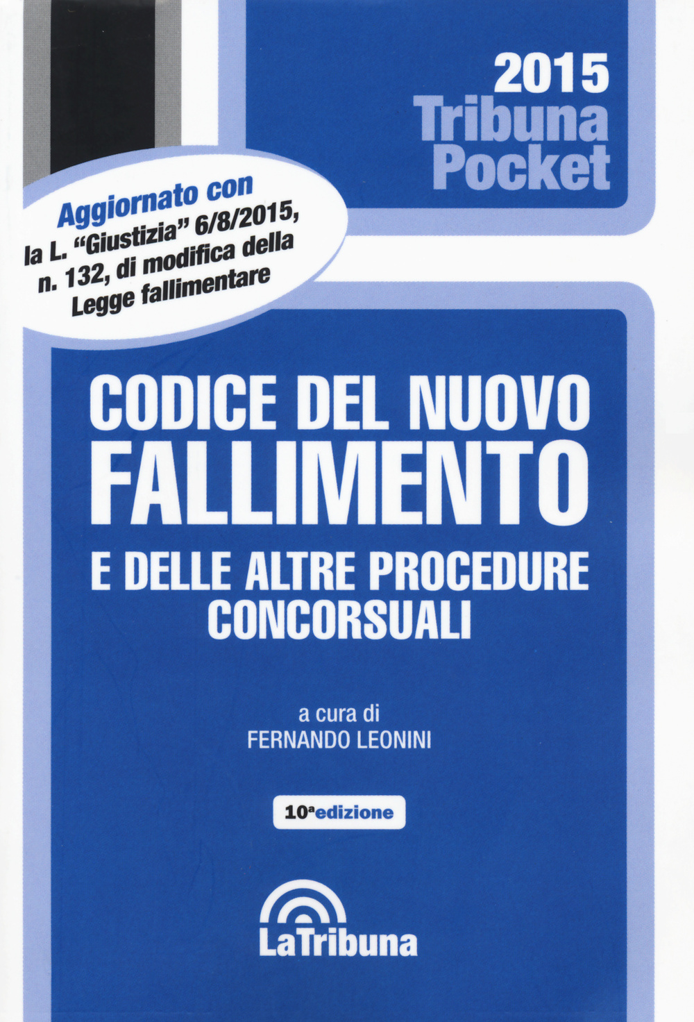 Codice del nuovo fallimento e delle altre procedure concorsuali