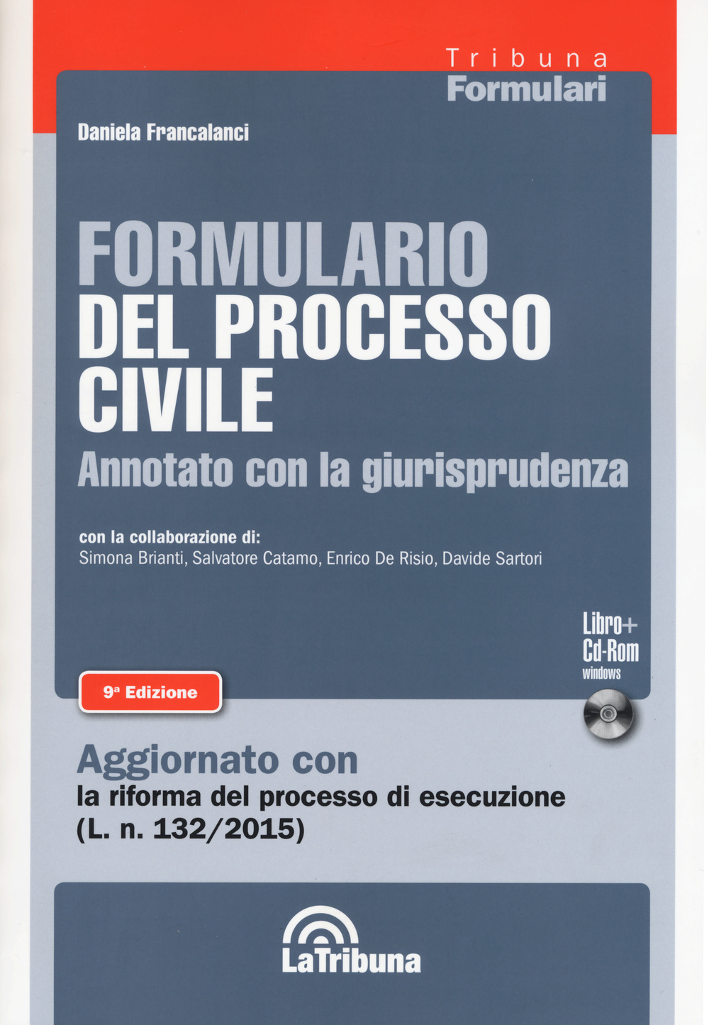 Formulario del processo civile annotato con la giurisprudenza