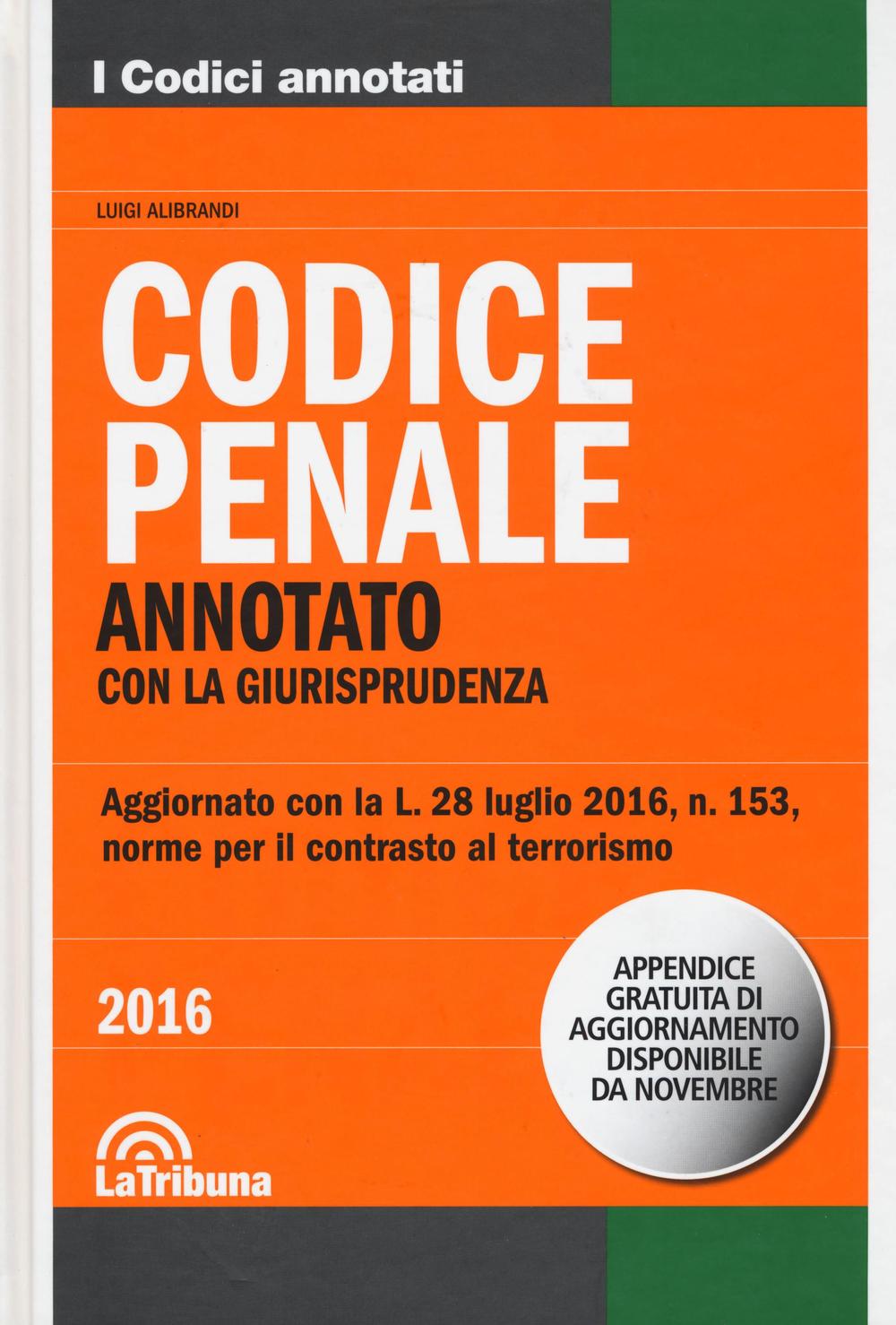 Codice penale. Annotato con la giurisprudenza