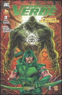 Il segreto della foresta. Freccia verde. Vol. 3