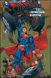 L'ultimo figlio di Krypton. Superman. Vol. 22