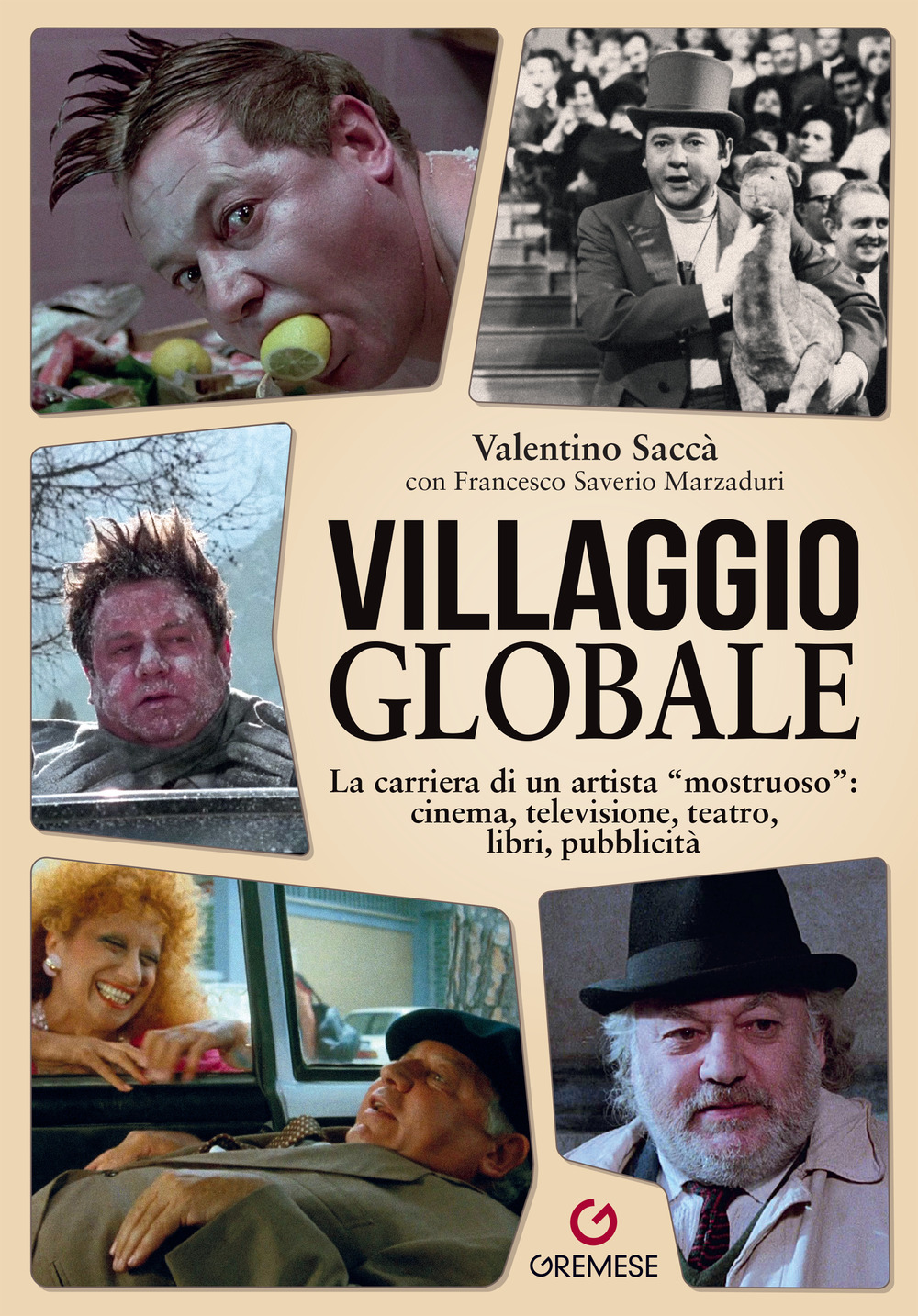 Villaggio globale. La carriera di un artista «mostruoso»: cinema, televisione, teatro, libri, pubblicità