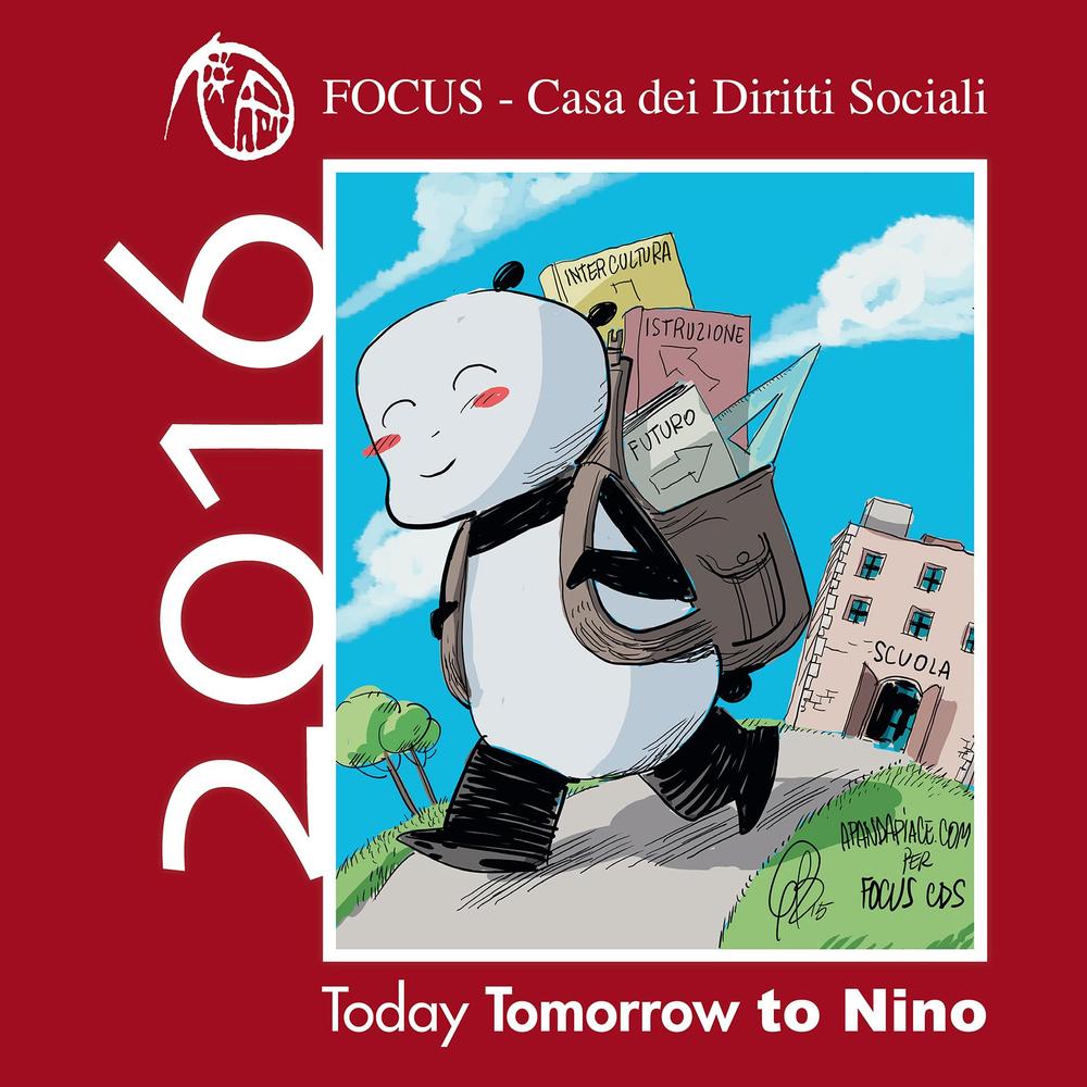 Calendario 2016 «today Tomorrow to Nino». Campagna per il diritto allo studio dei minori e giovani svantaggiati