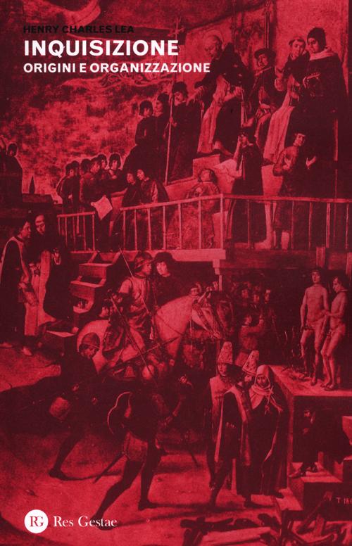 Inquisizione. Origini e organizzazione