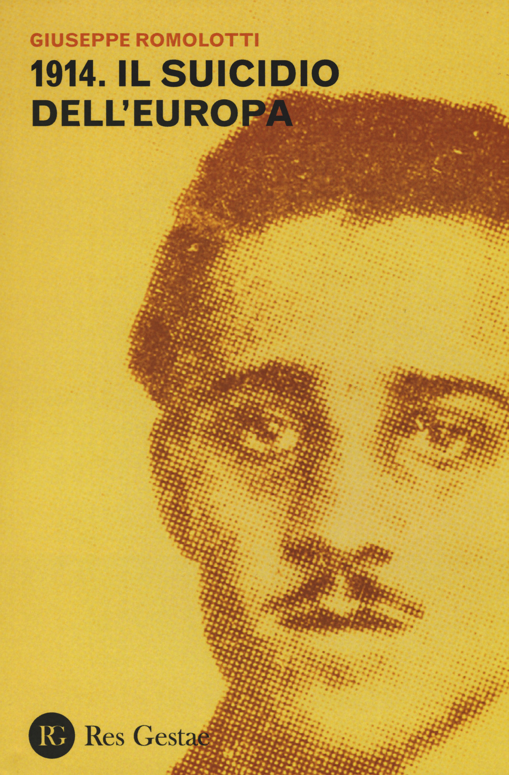 1914. Il suicidio dell'Europa