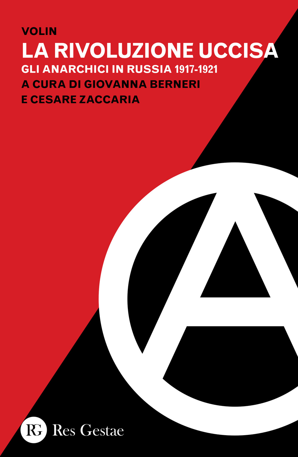 La rivoluzione uccisa. Gli anarchici in Russia (1917-1921)