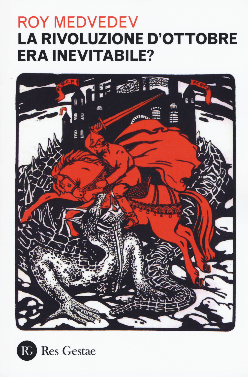 La rivoluzione d'ottobre era ineluttabile?