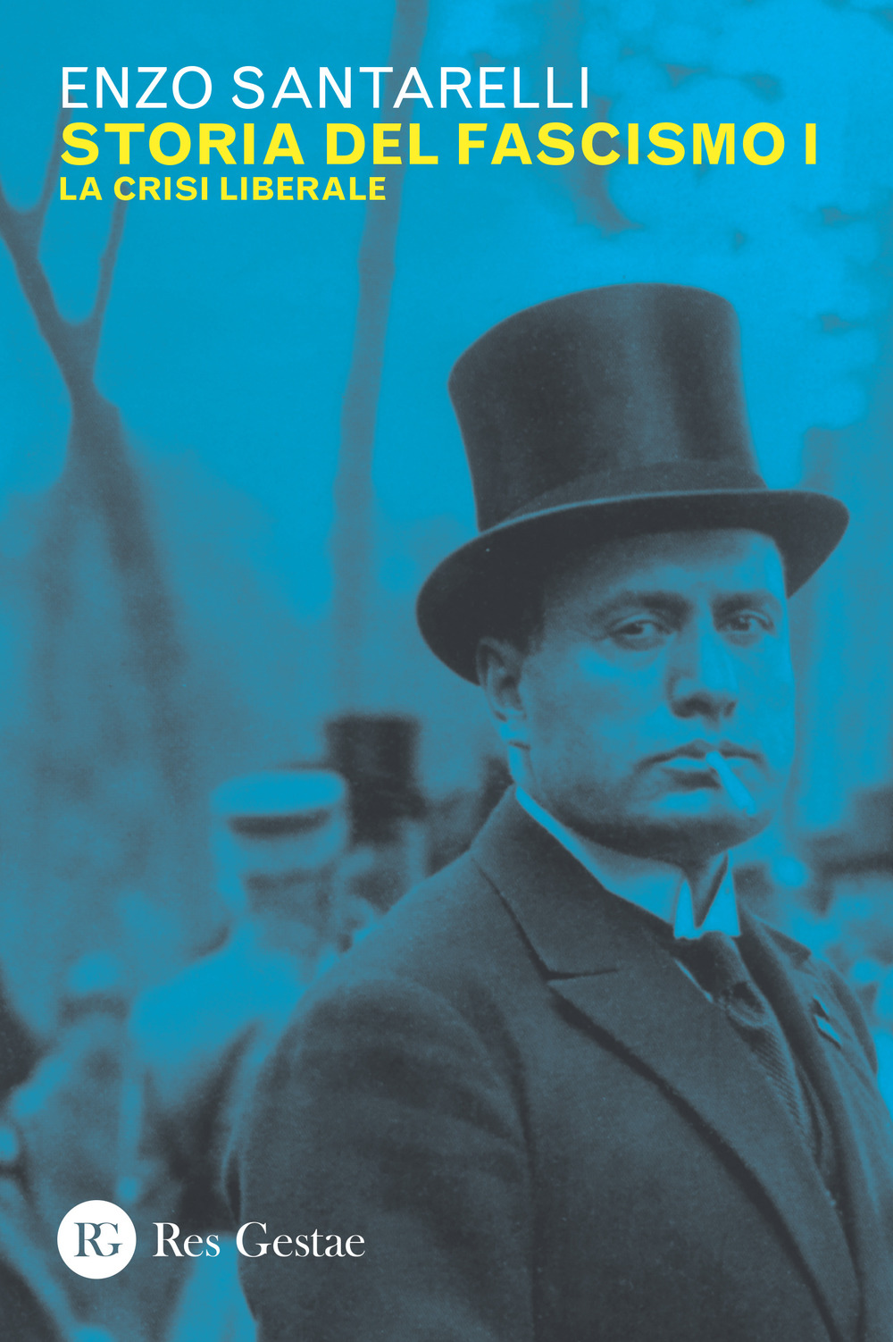 Storia del fascismo. Vol. 1: La crisi liberale