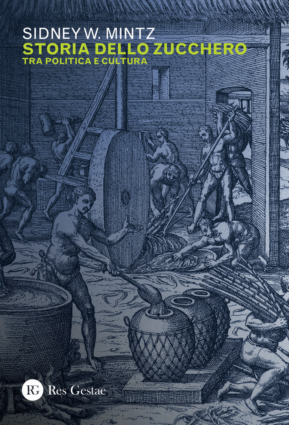 Storia dello zucchero. Tra politica e cultura