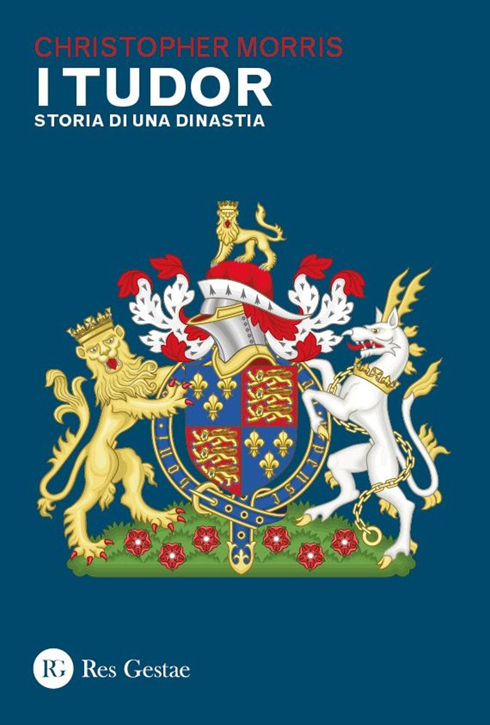 I Tudor. Storia di una dinastia