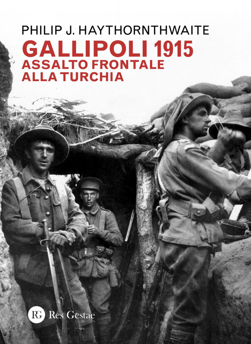 Gallipoli 1915. Assalto frontale alla Turchia