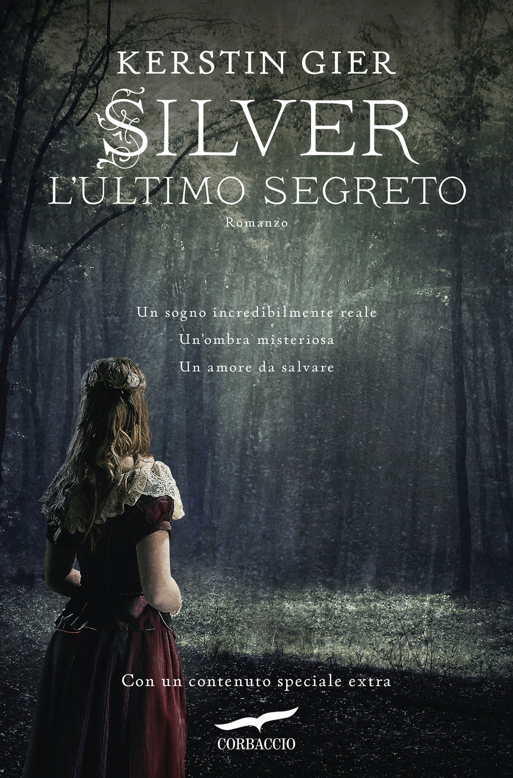 L'ultimo segreto. Silver. La trilogia dei sogni. Vol. 3