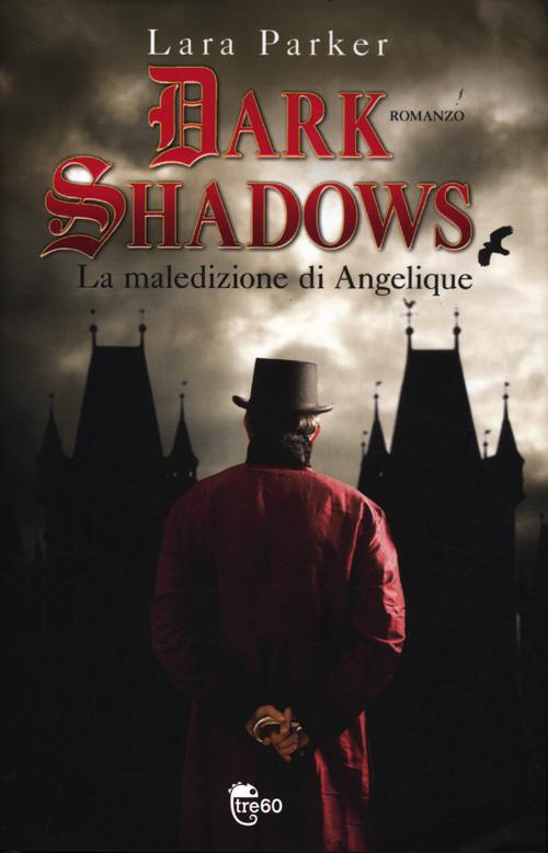Dark shadows. La maledizione di Angelique