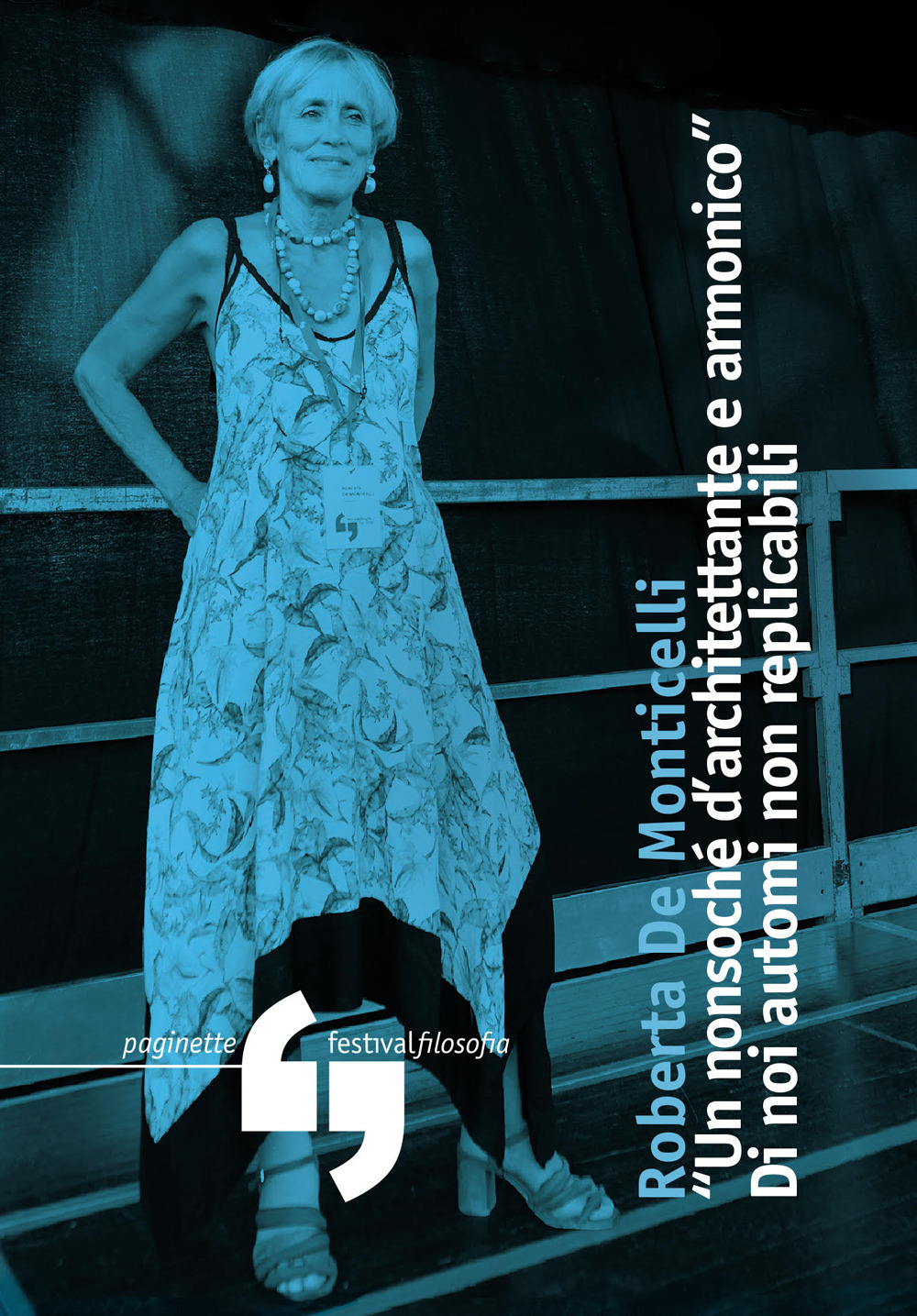 «Un nonsoché d’architettante e armonico». Di noi automi non replicabili