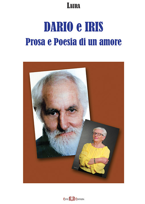 Dario e Iris. Prosa e poesia di un amore