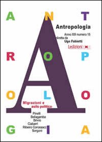 Antropologia. Vol. 15: Migrazioni e asilo politico