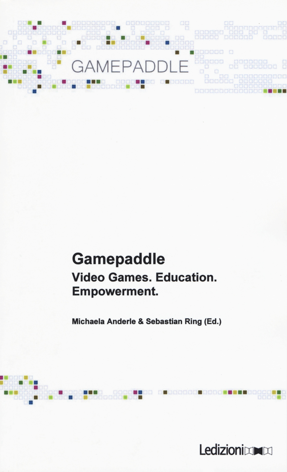 Gamepaddle. Video Games. Education. Empowerment