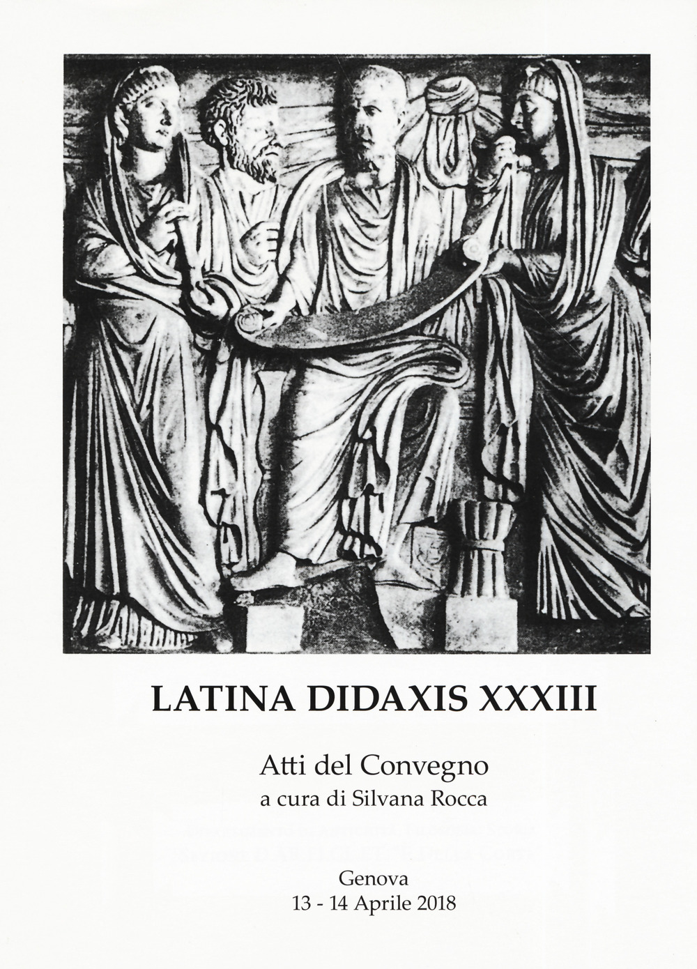 Latina didaxis. Atti del Convegno. Vol. 33: Ri-leggere i testi latini