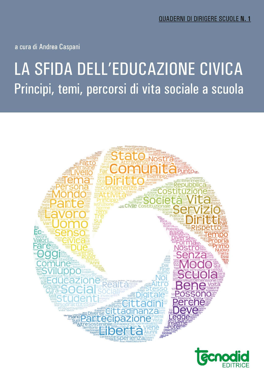 La sfida dell'educazione civica. Prinicipi temi e percorsi di vita sociale a scuola