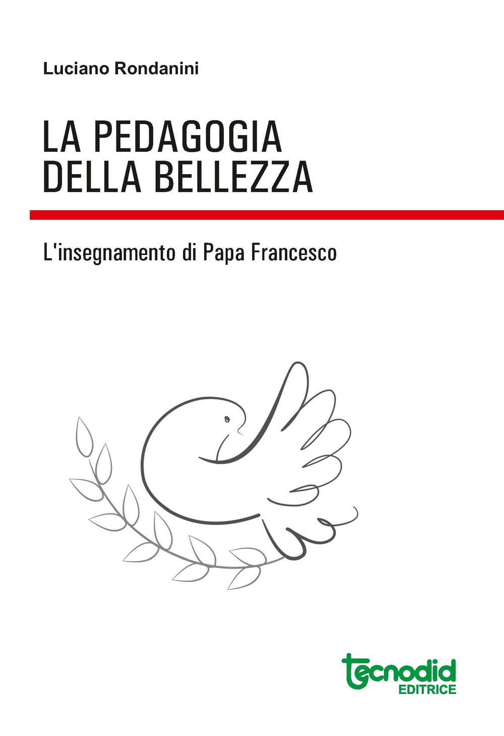 La pedagogia della bellezza. L’insegnamento di papa Francesco