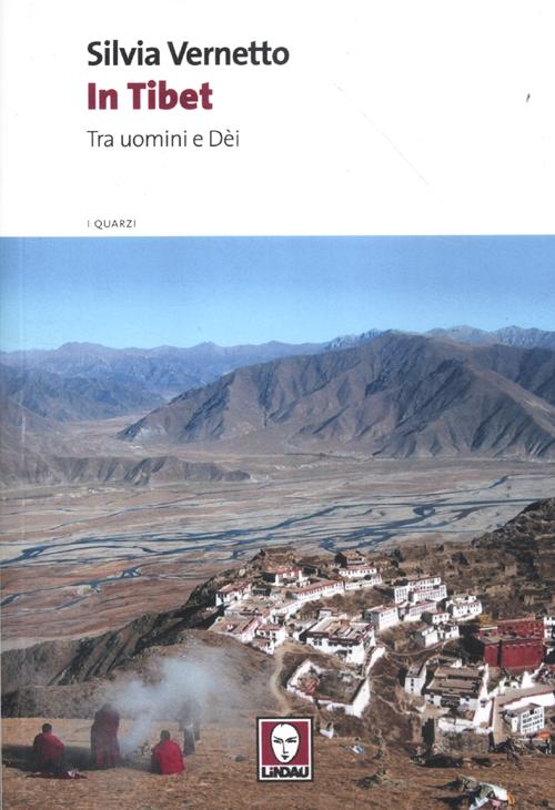 In Tibet. Tra uomini e dei