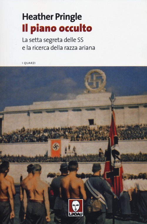 Il piano occulto. La setta segreta delle SS e la ricerca della razza ariana