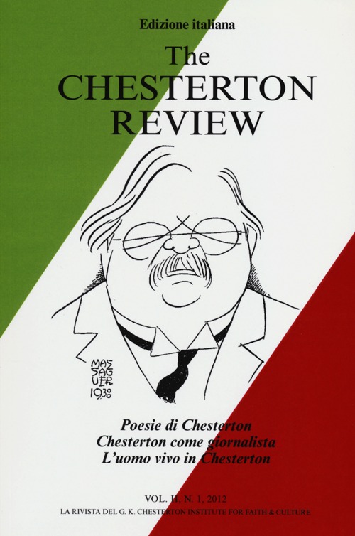 The Chesterton review. Vol. 2: Poesie di Chesterton. Chesterton come giornalista. L'uomo vivo in Chesterton